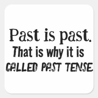 Past is Past: Sticker with a Punny Twist