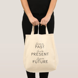 Past Present Future Tote Bag