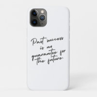 Past success is no guarantee quote