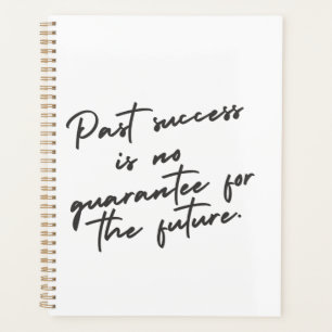 Past success is no guarantee quote planner