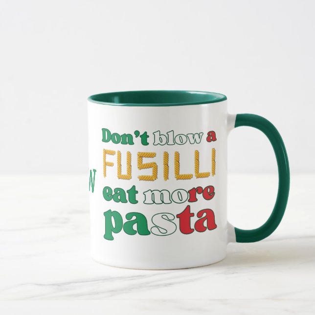 Pasta DON'T BLOW A FUSILLI Italy Monogram Mug (Right)