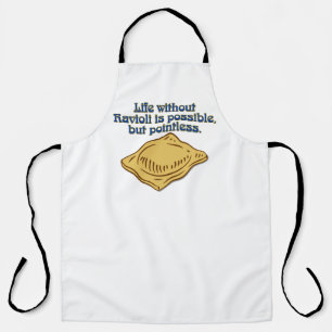 Pasta Humor Life without Ravioli is possible  Apron