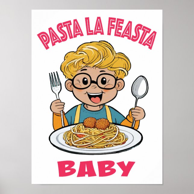 Pasta La Feasta Baby Poster (Front)