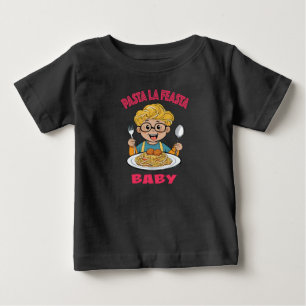 Pasta La Feasta Baby T-Shirt