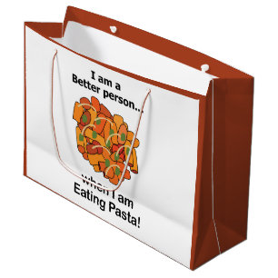 Pasta Makes Me Better Funny Pasta Lover Large Gift Bag