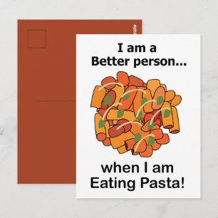 Pasta Makes Me Better Funny Pasta Lover Postcard