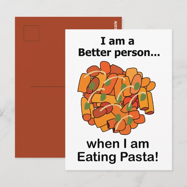 Pasta Makes Me Better Funny Pasta Lover  Postcard (Front/Back)