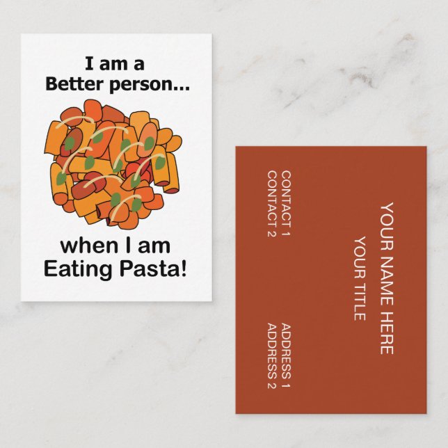 Pasta Makes Me Better Funny Pasta Restaurant Business Card (Front/Back)
