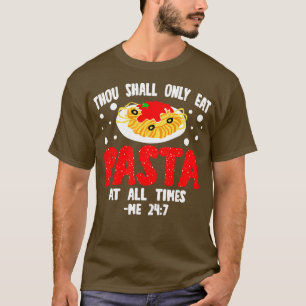 Pasta Thou Shall T-Shirt