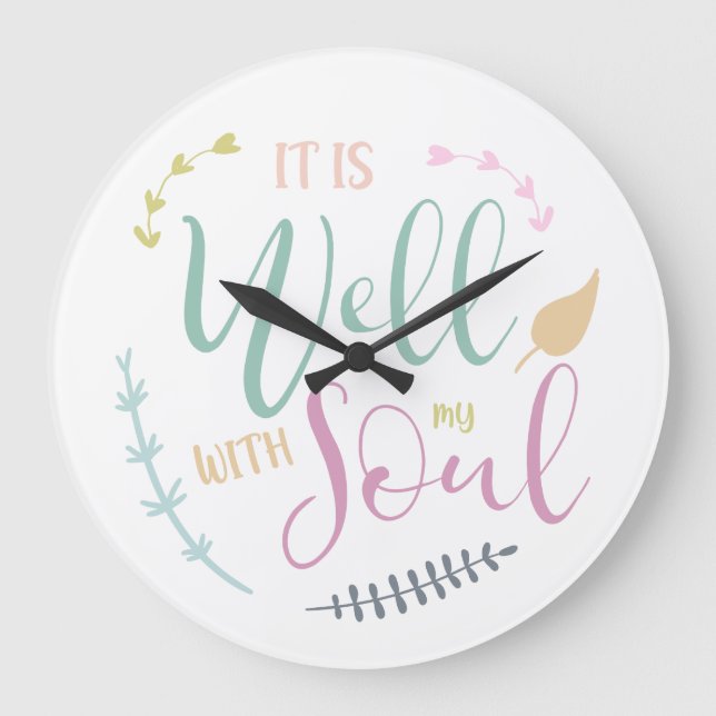 Pastel Christian faith It is well with my soul Large Clock (Front)