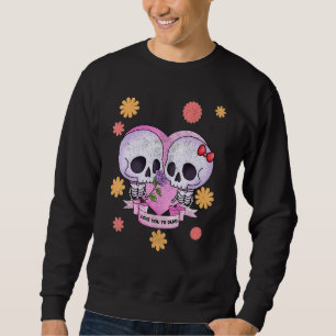 Pastel Goth Cute Creepy Skull Skeleton Love you to Sweatshirt