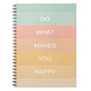 Pastel Positive Quote Do What Makes You Happy Notebook
