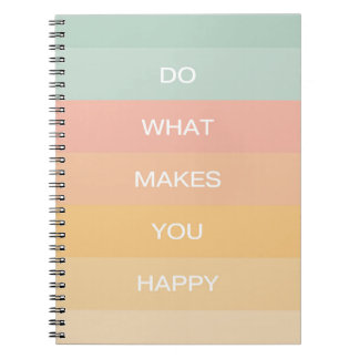 Pastel Positive Quote Do What Makes You Happy Notebook