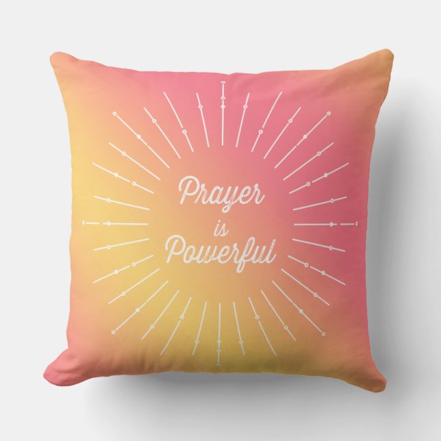 Pastel Sun Ray Prayer Is Powerful Christian Cushion (Front)