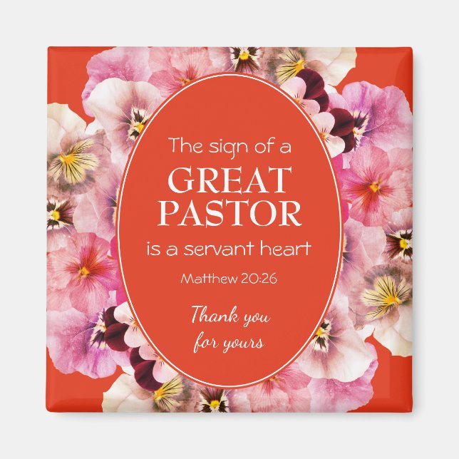 PASTOR APPRECIATION SERVANT Orange Floral Magnet (Front)