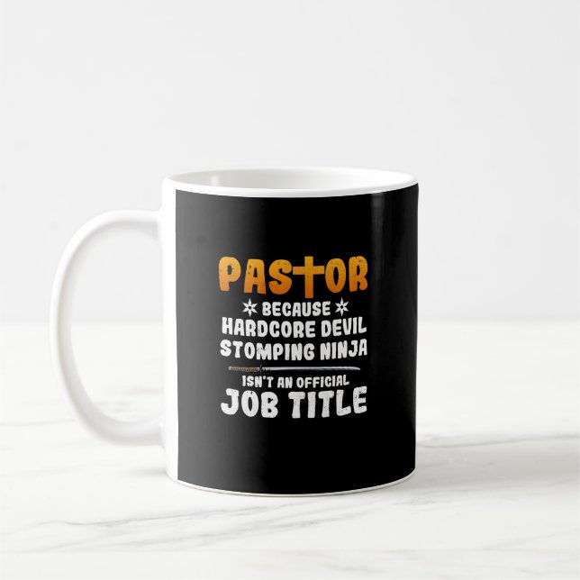 Pastor Because Hardcore Devil Stomping Ninja Isn_t Coffee Mug (Left)