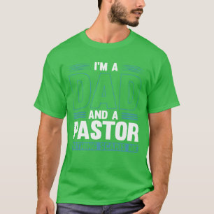 Pastor Dad Funny Religious Father Pastor friend T-Shirt