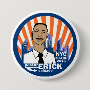 Pastor Erick Salgado NYC Mayor 2013 7.5 Cm Round Badge