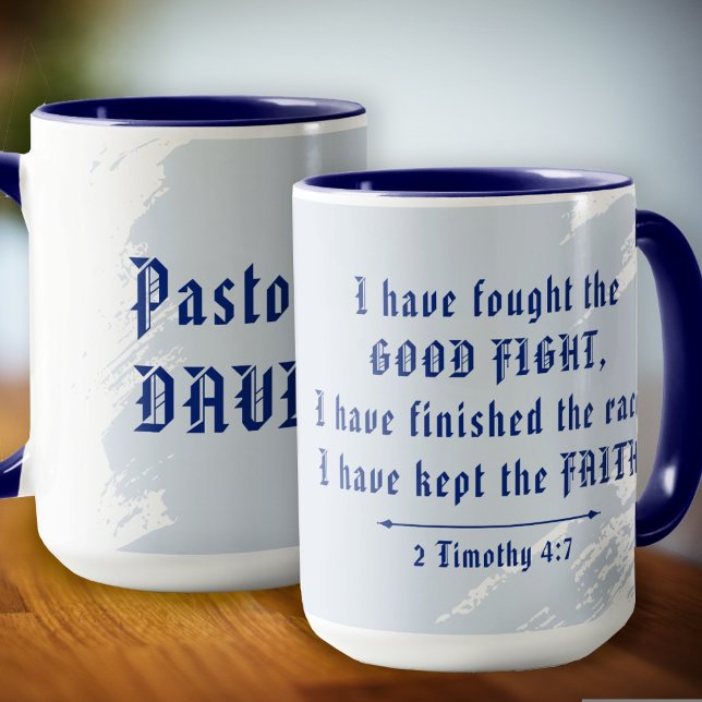 Pastor Gift Good Fight Scripture Mug (Creator Uploaded)