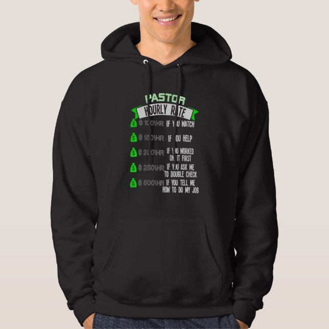 Pastor Hourly Rate Hoodie (Front)