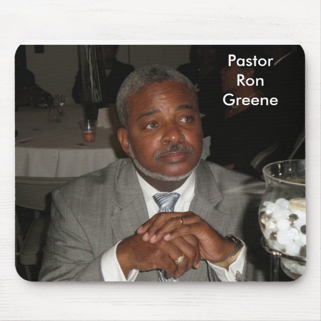 Pastor Ron Greene Mouse Pad (Front)
