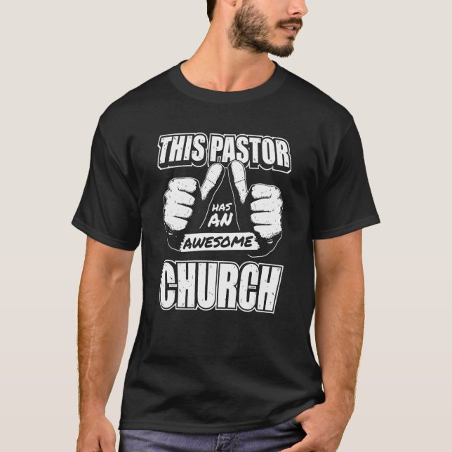 Pastor This pastor has an awesome church T-Shirt (Front)