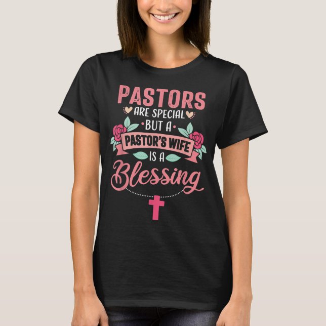 Pastor Wife Funny Special Christian Church Appreci T-Shirt (Front)