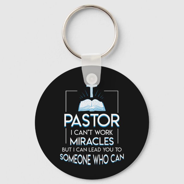 Pastor Work Lead You To Someone Who Can Key Ring (Front)