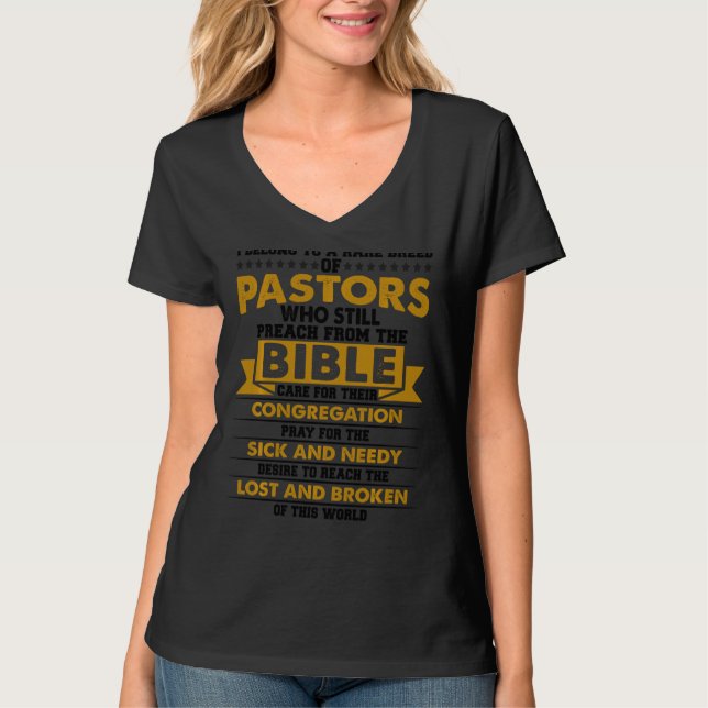Pastors Who Still Preach From Bible Care Christian T-Shirt (Front)
