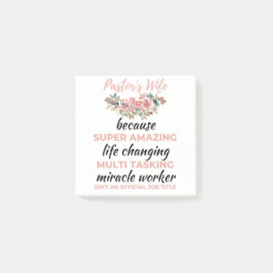 Pastor's Wife Because Super Amazing LifeChanging b Post-it Notes