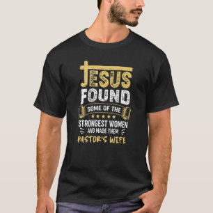 Pastor's Wife Pastor Women Pastors Jesus T-Shirt