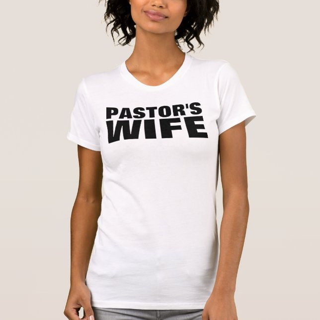 PASTOR'S WIFE t-shirts (Front)