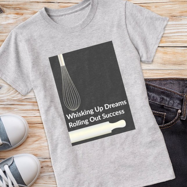 Pastry Chef Bakery Baking Inspirational T-Shirt (Creator Uploaded)
