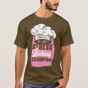 Pastry Chef Baking Pie Dessert Foodie Cook Pastrie T-Shirt