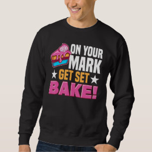 Pastry Chef Baking Tort Wafers Cookies Baking Supp Sweatshirt