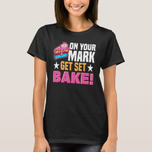 Pastry Chef Baking Tort Wafers Cookies Baking Supp T-Shirt