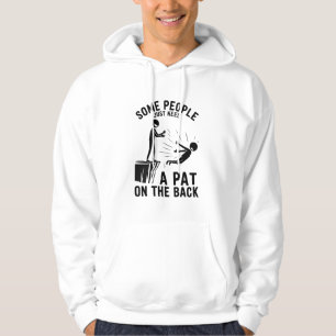 Pat On The Back Funny Adult Sarcastic Hoodie