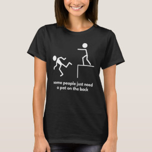 Pat On The Back Funny Adult Sarcastic. T-Shirt