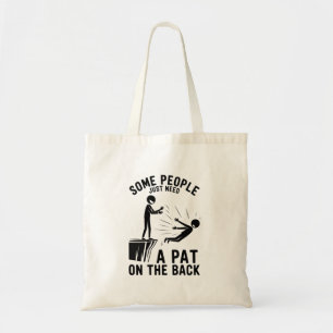 Pat On The Back Funny Adult Sarcastic  Tote Bag