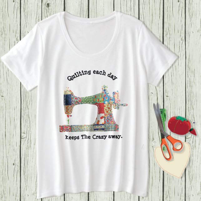 Patchwork Quilt Sewing Humour T-Shirt Plus Size T-Shirt (Creator Uploaded)