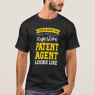 Patent Agent Job Title Employee Funny Worker Paten T-Shirt