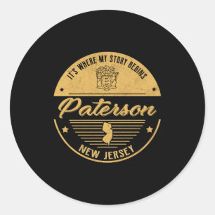 Paterson New Jersey Its Where My Story Begins  Classic Round Sticker