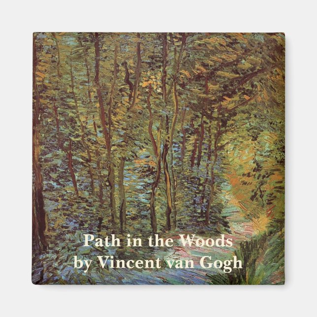 Path in the Woods by Vincent van Gogh Magnet (Front)