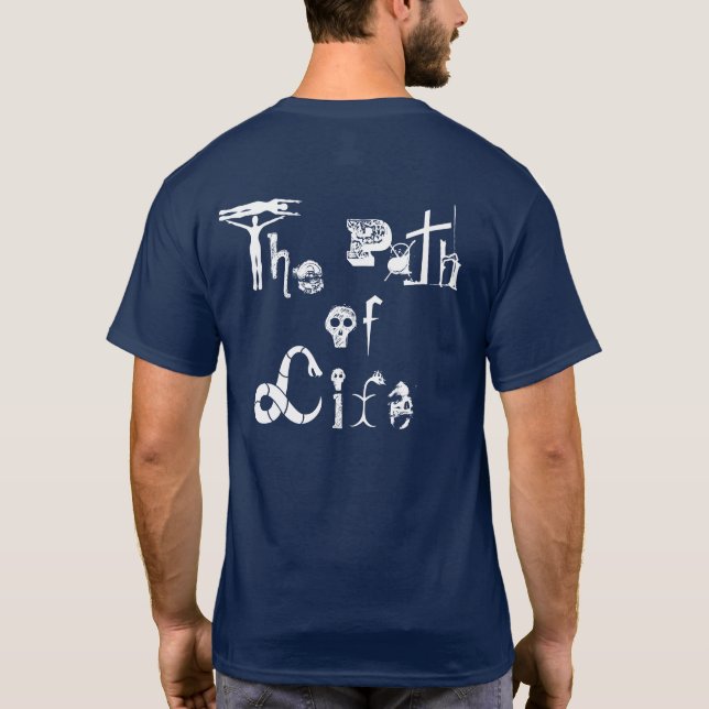 Path of Life  T-Shirt (Back)