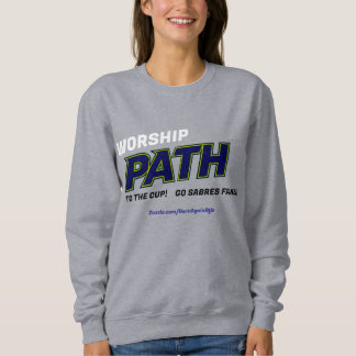 PATH TO THE CUP!  SWEATSHIRT