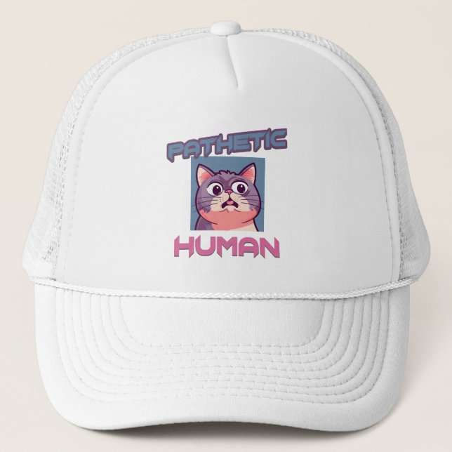 Pathetic Human – Funny Cat Design Trucker Hat (Front)