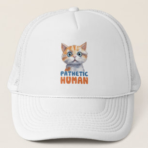 Pathetic Human – Sarcastic Cat Design Trucker Hat