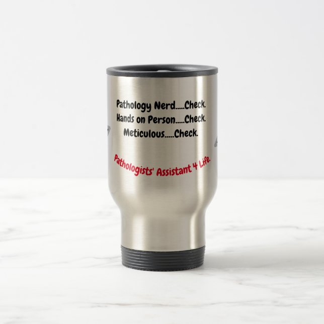 Pathologists' Assistant travel mug gift (Center)