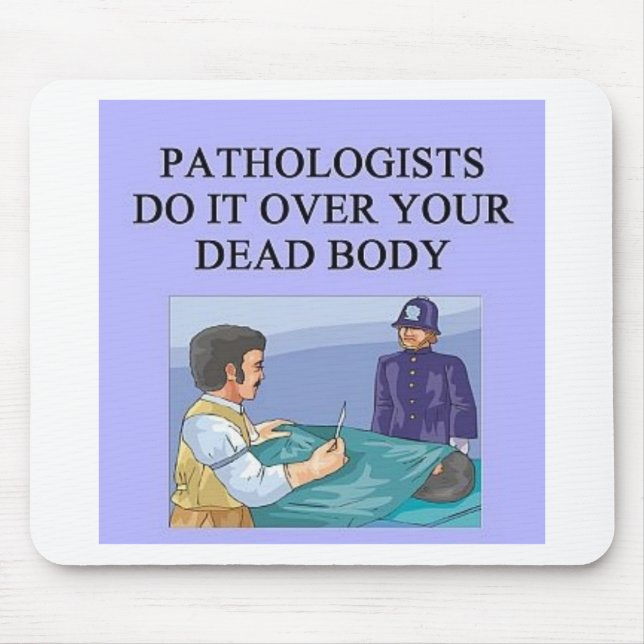 PATHOLOGISTSjpeg Mouse Pad (Front)