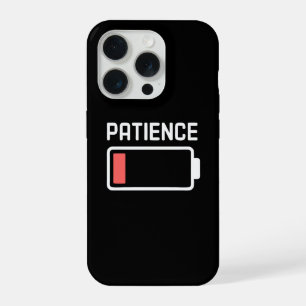Patience Battery Low  iPhone 15 Pro Case